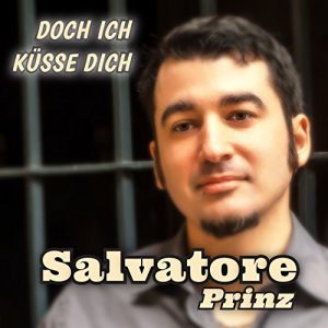 Salvatore Prinz - Doch ich küsse Dich